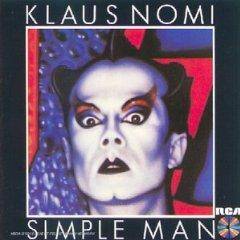 Klaus Nomi : Simple Man
